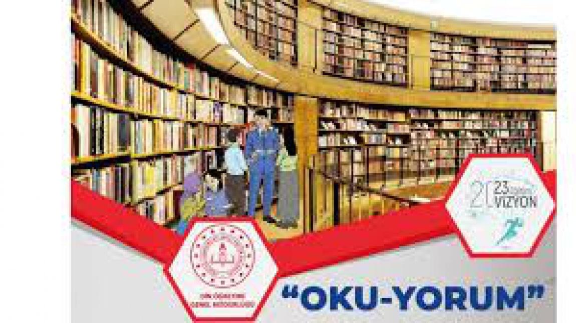'OKU-YORUM' Okuma Kültürünün Geliştirilmesi Projesi